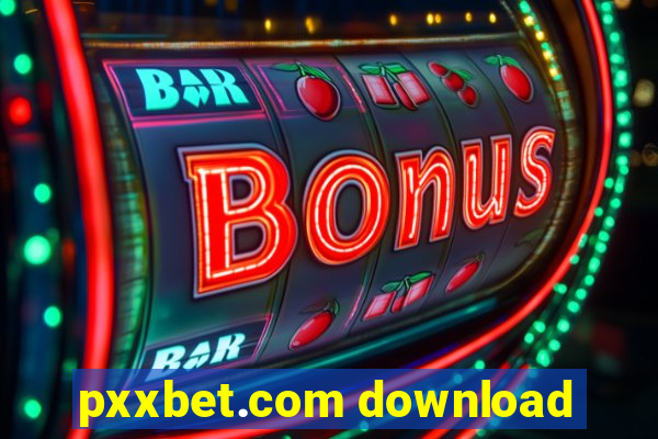 pxxbet.com download